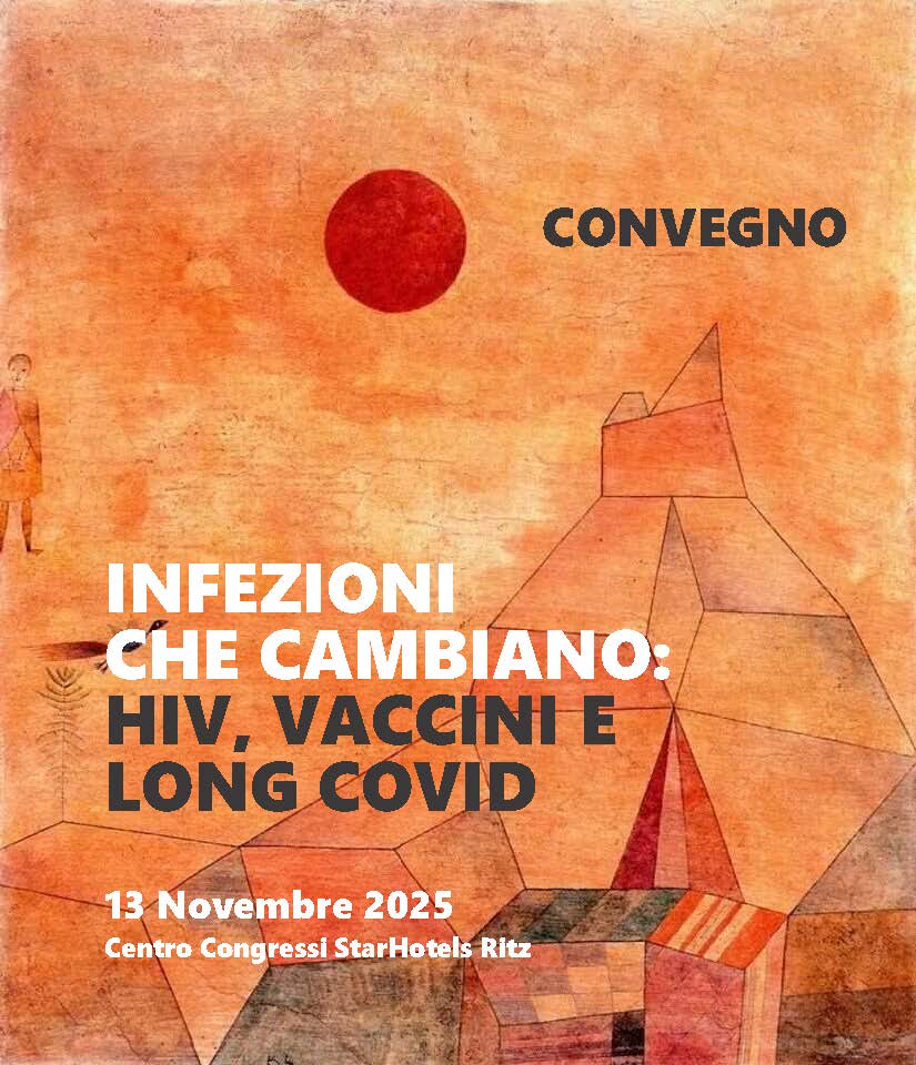 INFEZIONI CHE CAMBIANO: HIV, VACCINI E LONG COVID
