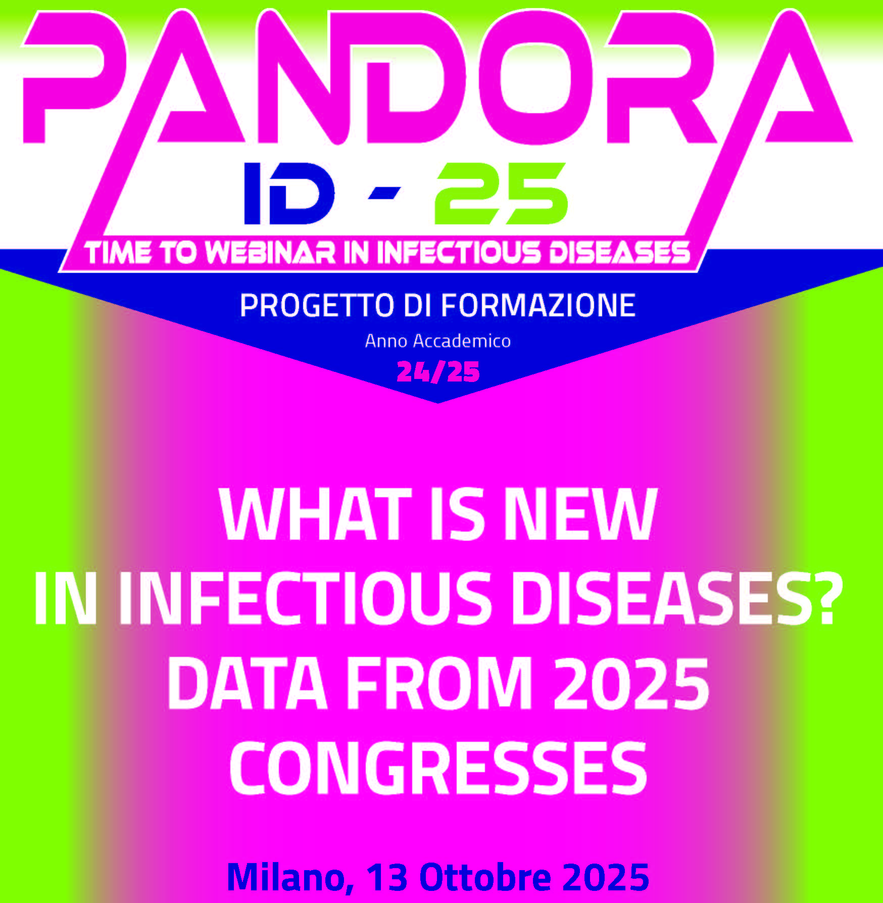 WHAT IS NEW IN INFECTIOUS DISEASES? DATA FROM 2025 CONGRESSES