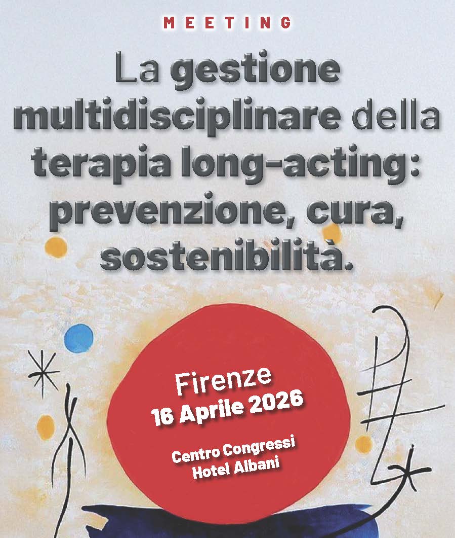 LA GESTIONE MULTIDISCIPLINARE DELLA TERAPIA LONG-ACTING: PREVENZIONE, CURA, SOSTENIBILITÀ.