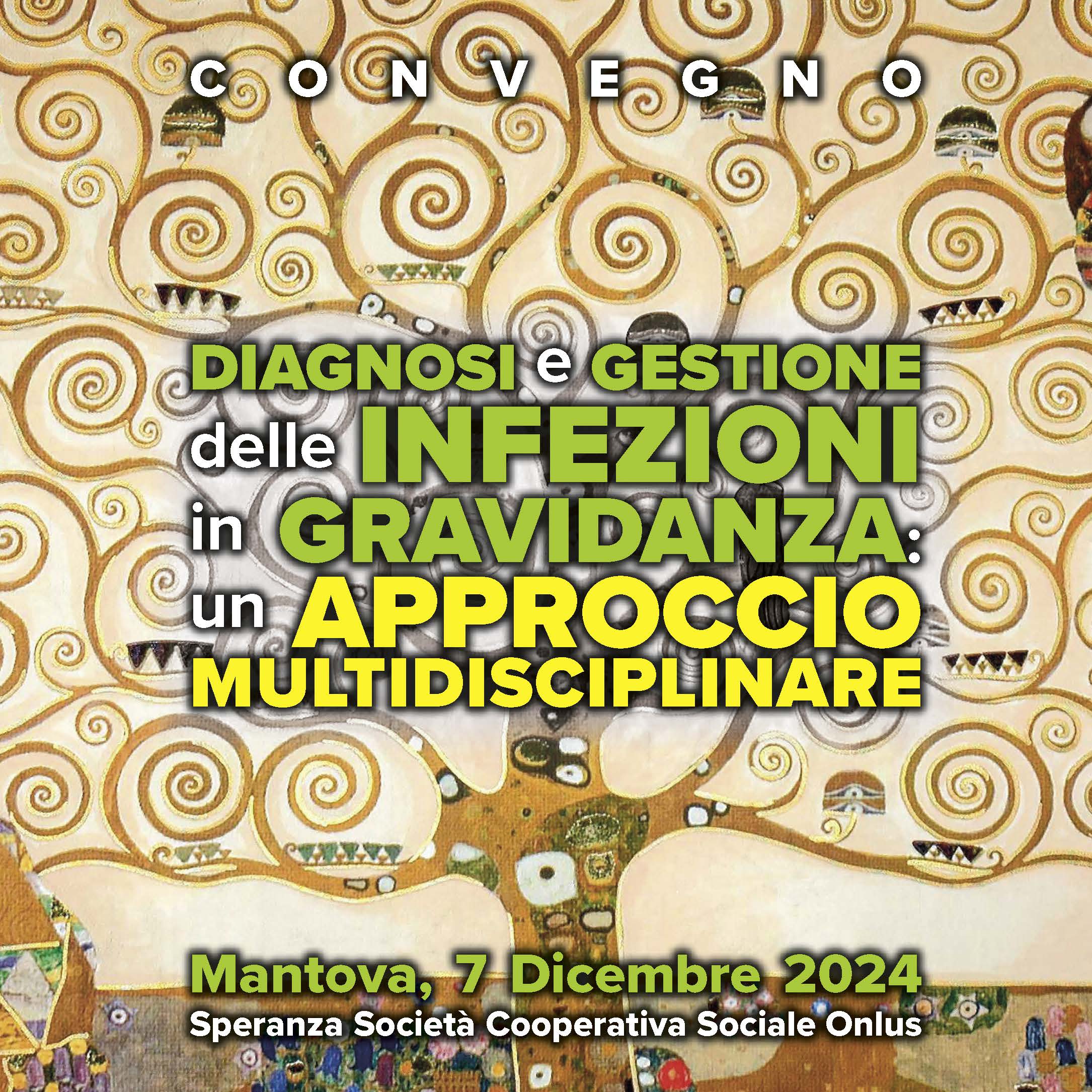 DIAGNOSI E GESTIONE DELLE INFEZIONI IN GRAVIDANZA: UN APPROCCIO MULTIDISCIPLINARE